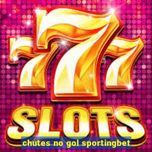 chutes no gol sportingbet